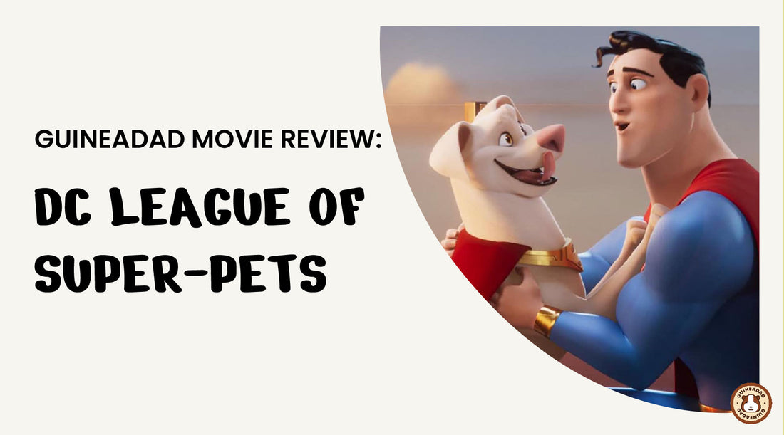 GuineaDad Movie Review: DC league of super-pets